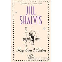 Hep Seni Diledim - Jill Shalvis - Nemesis Kitap