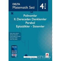 Polinomlar - 2. Dereceden Denklemler - Parabol - Eşitsizlikler - Sistemler