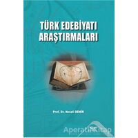 Türk Edebiyatı Araştırmaları - Necati Demir - Altınordu Yayınları