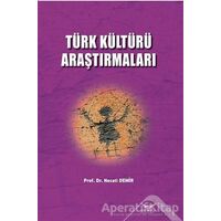 Türk Kültürü Araştırmaları - Necati Demir - Altınordu Yayınları