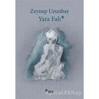 Yara Falı - Zeynep Uzunbay - Sel Yayıncılık