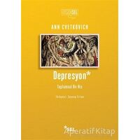 Depresyon: Toplumsal Bir His - Ann Cvetkovich - Sel Yayıncılık