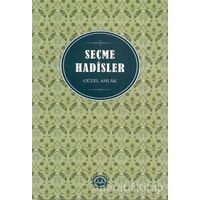 Seçme Hadisler - Huriye Martı - Diyanet İşleri Başkanlığı