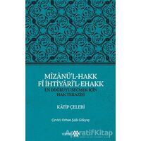 Mizanü’l-Hakk Fi İhtiyari’l-Ehakk - Katip Çelebi - Yeditepe Yayınevi