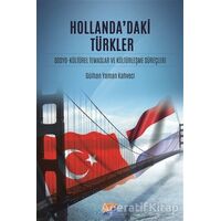 Hollandadaki Türkler - Gülhan Yaman Kahveci - Siyasal Kitabevi