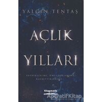 Açlık Yılları - Yalçın Tentaş - Kitapmatik Yayınları