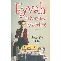 Eyvah Üniversiteyi Kazandım! - Şengül Şen Tekin - Az Kitap