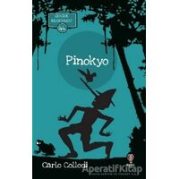 Pinokyo - Çocuk Klasikleri 44 - Carlo Collodi - Dahi Çocuk Yayınları
