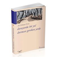 Duruyordu Bir Yol Durmasi Gereken Yerde - Ali Hikmet Eren - Medakitap Yayınları