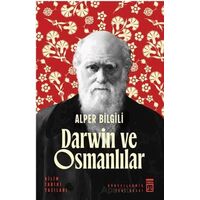 Darwin ve Osmanlılar - Alper Bilgili - Timaş Yayınları