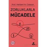 Zorluklarla Mücadele - Herbert N. Casson - Hayat Yayınları