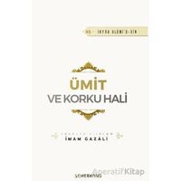 Ümit ve Korku Hali - İmam Gazali - Semerkand Yayınları