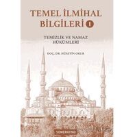 Temel İlmihal Bilgileri 1 - Hüseyin Okur - Semerkand Yayınları