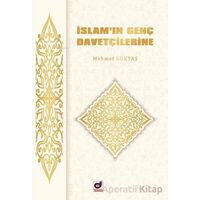 İslamın Genç Davetçilerine - Mehmet Göktaş - Dua Yayınları
