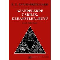 Azandelerde Cadılık, Kehanetler ve Büyü - E. E. Evans-Pritchard - Nota Bene Yayınları