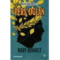 Pers Oğlan/ Büyük İskender 2 - Mary Renault - İthaki Yayınları