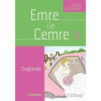 Emre ile Cemre 9 - Düğünde - Miyase Sertbarut - Tudem Yayınları