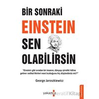 Bir Sonraki Einsteın Sen Olabilirsin - George Jaroszkiewicz - Yakamoz Yayınevi