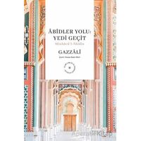 Abidler Yolu : Yedi Geçit - Ebu Hamid el-Gazzali - Albaraka Yayınları