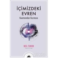 İçimizdeki Evren - Neil Turok - Kolektif Kitap