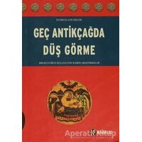 Geç Antikçağda Düş Görme - Patricia Cox Miller - Kabalcı Yayınevi