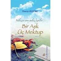 Bir Aşk Üç Mektup - Tuncay Öztürk - Puslu Yayıncılık