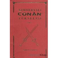 Kimmeryalı Conan`ın Yükselişi - Robert E. Howard - Hyperion Kitap