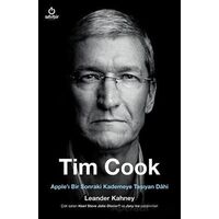 Tim Cook Appleı Bir Sonraki Kademeye Taşıyan Dahi - Leander Kahney - Sıfırbir Yayınevi