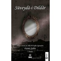Süveyda-i Dildar - Fatma Şahin - İBK - İz Bırakan Kalemler