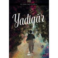 Yadigar - G. Esra Yazıcıoğlu - İBK - İz Bırakan Kalemler