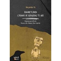 Rahmetlinin Cyrano De Bergeractı Adı - Ubeydullah Öz - İzdiham