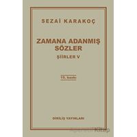 Şiirler 5: Zamana Adanmış Sözler - Sezai Karakoç - Diriliş Yayınları