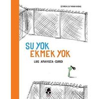Su Yok Ekmek Yok - Luis Amavisca - Küsurat Yayınları