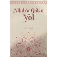 Allah’a Giden Yol - Şeyma Şahin - Ravza Yayınları