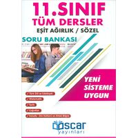 11.Sınıf Tüm Dersler Eşit Ağırlık Sözel Soru Bankası Oscar Yayınları