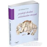 Yeryüzü Derdini Anlatmadan Önceydi - Ali Hikmet Eren - Medakitap Yayınları