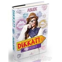 Dikkat! Aşk Çıkabilir - Asude - Ephesus Yayınları