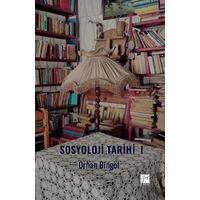 Sosyoloji Tarihi - I - Orhan Bingöl - Gazi Kitabevi