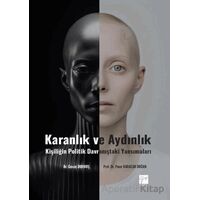 Karanlık Ve Aydınlık Kişiliğin Politik Davranıştaki Yansımaları