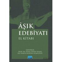 Aşık Edebiyatı El Kitabı - Kolektif - Nobel Akademik Yayıncılık