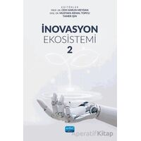 İnovasyon Ekosistemi 2 - Kolektif - Nobel Akademik Yayıncılık