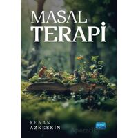 Masal Terapi - Kenan Azkeskin - Nobel Akademik Yayıncılık