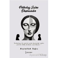 Psikolog Şaire Düşmandır - Beytullah Yağız - İkinci Adam Yayınları