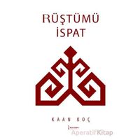 Rüştümü İspat - Kaan Koç - İkinci Adam Yayınları