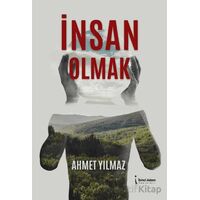 İnsan Olmak - Ahmet Yılmaz - İkinci Adam Yayınları
