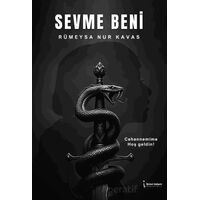 Sevme Beni - Rümeysa Nur Kavas - İkinci Adam Yayınları