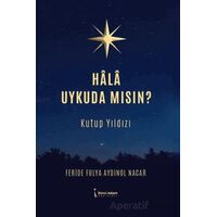 Hala Uykuda Mısın? - Feride fulya Aydınol - İkinci Adam Yayınları