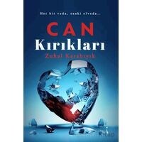 Can Kırıkları - Zuhal Karabıyık - İkinci Adam Yayınları