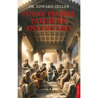 Yunan Felsefe Tarihinin Ana Hatları - Edward Zeller - Dorlion Yayınları