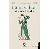 Banu Cihan - Süleyman Tevfik - Dorlion Yayınları